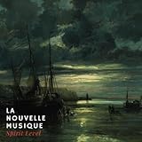 La Nouvelle Musique