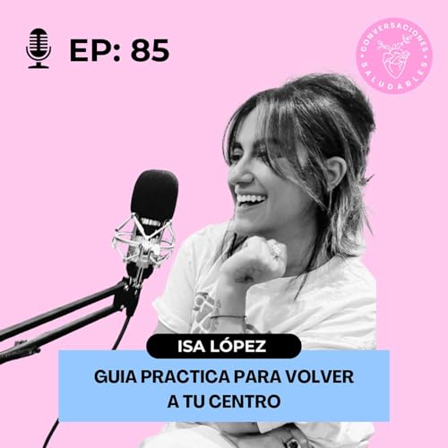 Gu&iacute;a pr&aacute;ctica para volver a tu centro
