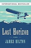 Lost Horizon: A Novel