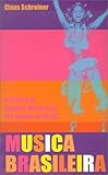 Musica Brasileira: A History of Popular Music and the People of Brazil