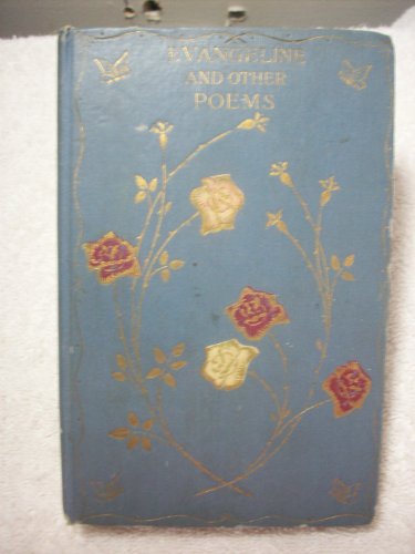 Evangeline and Other Poems B000MVH0P0 Book Cover
