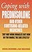Produktbild Coping with Prednisolone: and Other Cortisone-Related Medicines
