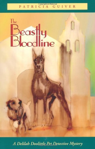 The Beastly Bloodline: A Delilah Doolittle Pet Detective Mystery (English Edition)