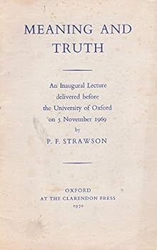 Paperback Meaning and truth: An inaugural lecture delivered before the University of Oxford on 5 November 1969, Book