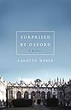 Surprised by Oxford: A Memoir