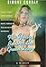 9 1/2 Years Behind the Green Door: A Mitchell Brothers Stripper Remembers Her Lover Artie Mitchell, Hunter S. Thompson, and the Killing That Rocked Sa