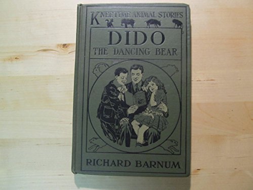 Dido the Dancing Bear. Kneetime Animal Stories. B007XEN0W6 Book Cover