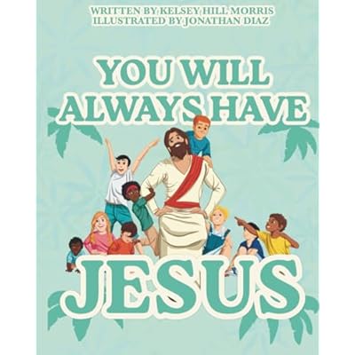 You Will Always Have Jesus
