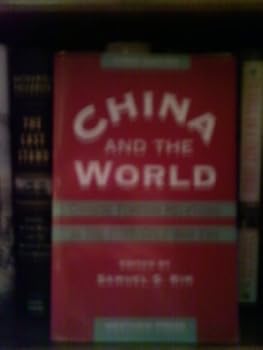 China And The World: Chinese Foreign Relations In The Post-cold War Era