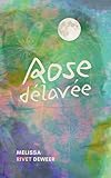 Rose délavée (French Edition)