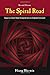 The Spiral Road: Change in a Chinese Village Through the Eyes of a Communist Party Leader, Second Edition