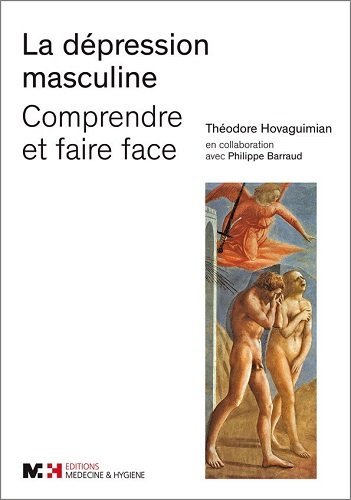 🔊👏👍📒 Télécharger 📂📗📱📕 La dépression masculine - Comprendre et faire face (J'ai envie de comprendre) Gratuit