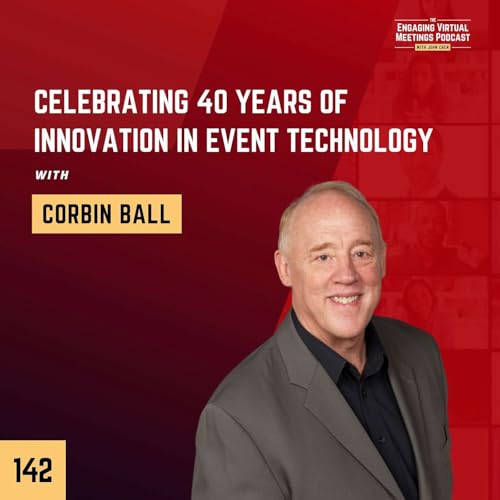 Celebrating 40 Years of Innovation in Event Technology with Corbin Ball