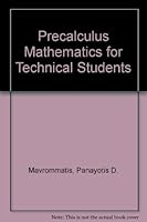 Precalculus Mathematics for Technical Students (Prentice-Hall series in technical mathematics) 0136951635 Book Cover