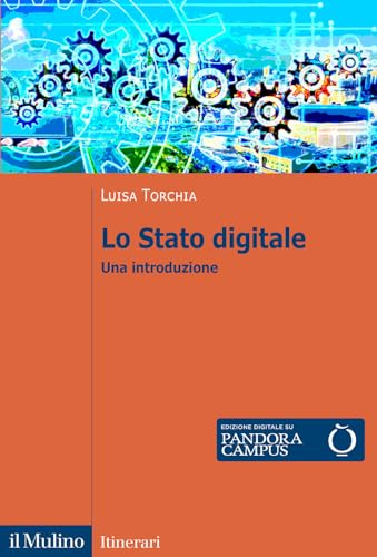 Lo Stato Digitale. Una Introduzione Itinerari