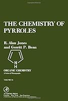 Chemistry of Pyrroles (Organic Chemical Monograph) 0123898404 Book Cover