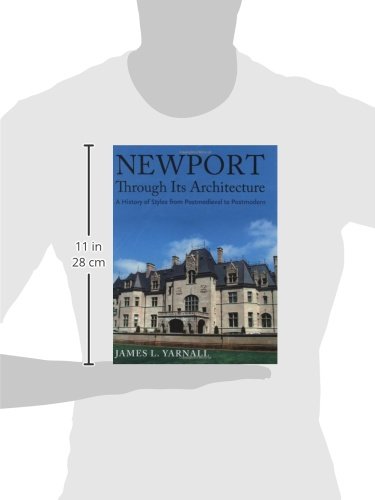Newport Through Its Architecture: A History Of Styles From Postmedieval To Postmodern #TOP1