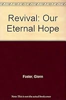 Revival: Our Eternal Hope 0840397771 Book Cover