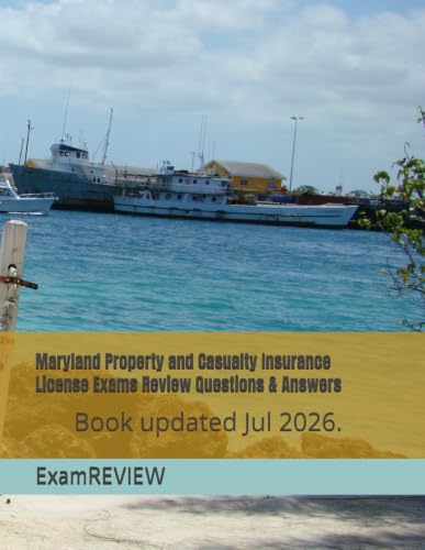 Maryland Property and Casualty Insurance License Exams Review Questions & Answers