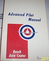 Advanced Pilot Manual (Beech Aero Center) B000FF8SQ8 Book Cover