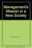 Management's Mission in a New Society B002LHUMUS Book Cover