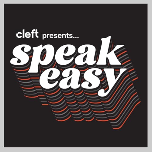 Speak Easy Podcast Por Cleft arte de portada