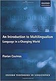  An Introduction to Multilingualism: Language in a Changing World (Oxford Textbooks in Linguistics)