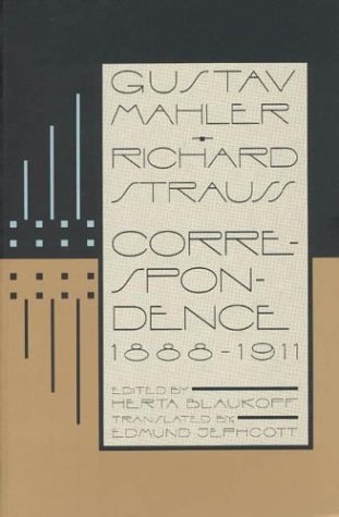 Gustav Mahler - Richard Strauss: Correspondance 1888-1911