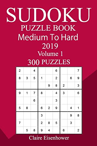 300 Medium to Hard Sudoku Puzzle Book 2019