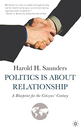 Politics Is about Relationship: A Blueprint for the Citizens’ Century