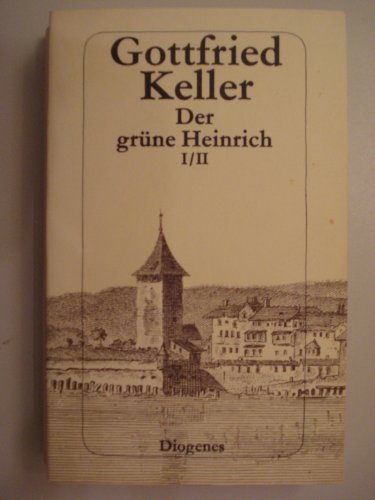 Der grüne Heinrich I/ II. Zürcher Ausgabe [German] 325720521X Book Cover