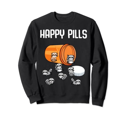 Funny Raccoon Pills Lover Animals Cute Happy Sarcastic Joke Sudadera