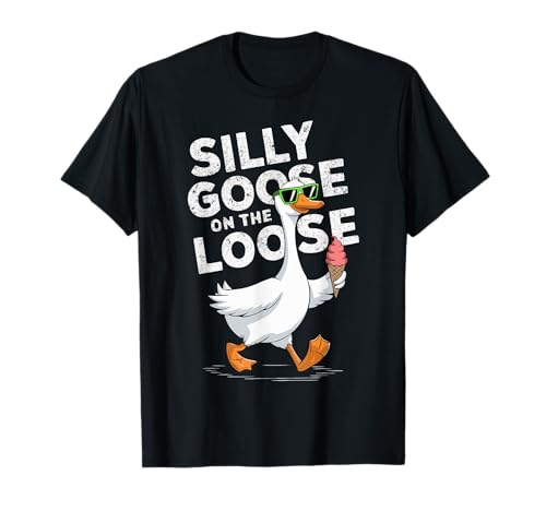 Silly Goose on the Loose Funny Goose Humor Verano Camiseta