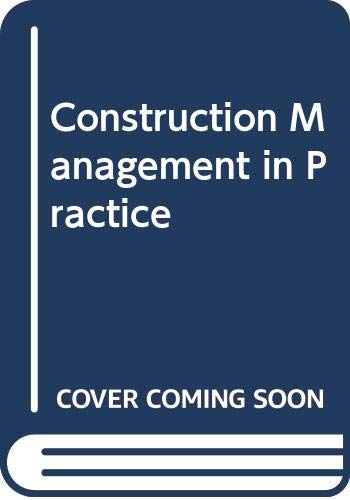 Construction Management in Practice 0582305225 Book Cover