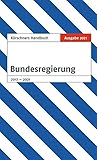 kürschner  Kürschners Handbuch der Bundesregierung: Ausgabe 2021