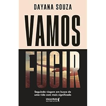 Capa do livro Vamos fugir: seguindo viagem em busca de uma vida com mais significado