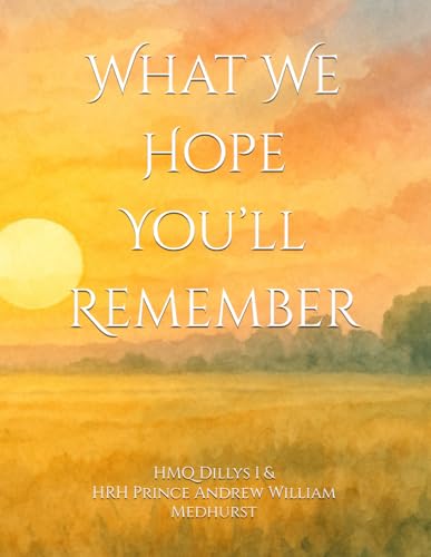  What We Hope You’ll Remember