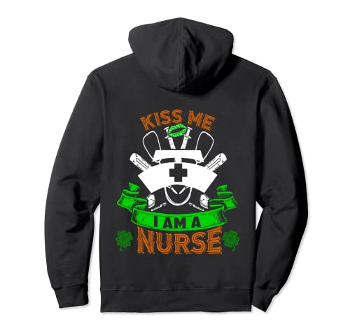 Kiss Me I'm A Nurse Lucky Charm Shamrock St Patricks Day Sudadera con Capucha