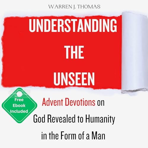 Understanding the Unseen by Warren J. Thomas episode artwork
