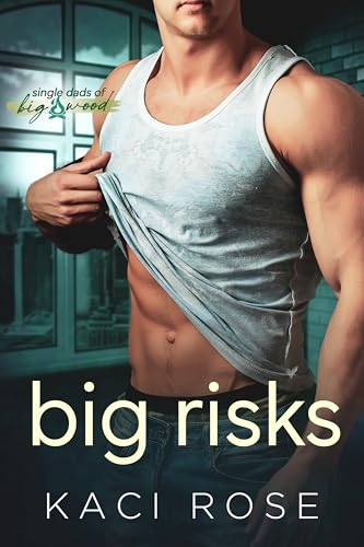 Big Risks: Single Dads of Big Wood