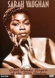 Great Women Singers of the 20th Century - Sarah Vaughan