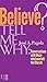 Believe? Tell me Why: Conversations with Those Who Have Left the Church (Ministeria) (Fides)
