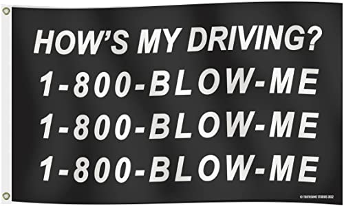 How 's My Driving? 1-800 BLOW-ME 91 x 152 cm Flagge Garage Wohnheim Dekor (Blas) Cover