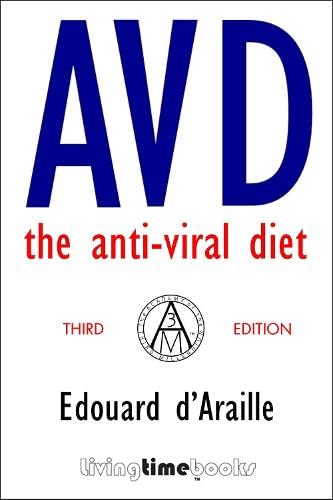 AVD: The Anti-Viral Diet: Third Edition (HEALTH)