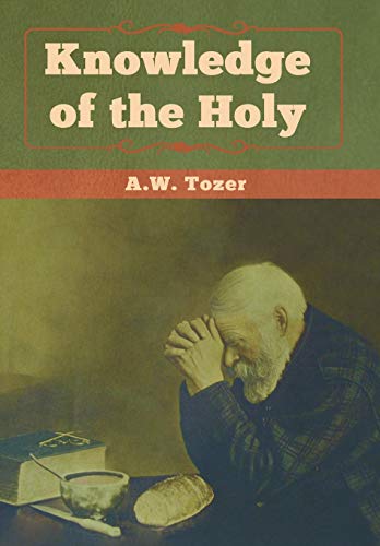 Knowledge of the Holy -  Tozer, A W, Hardcover