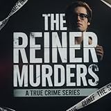 The Reiner Murders | The Trial Of Nick Reiner