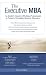 Executive MBA: An Insider's Guide for Working Professionals in Pursuit of Graduate Business Education