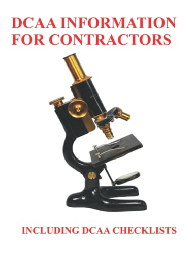 DCAA Information for Contractors: Including Checklists and Tools