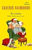esisto strickjacken  Io esisto: Babbo Natale vuota il sacco (Italian Edition)