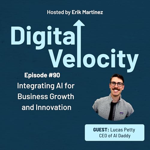 Episode #90 - Integrating AI for Business Growth and Innovation with Lucas Petty